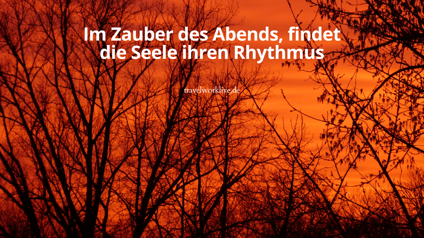 Schönen Abend Bilder für die Seele Bilder und Zitate